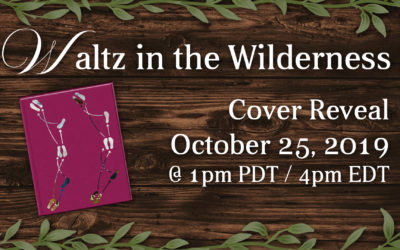 Waltz in the Wilderness Cover Reveal +Giveaway!!!